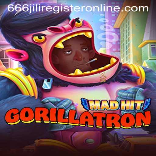 MadHitGorillatron: A Revolutionary Gaming Experience and 666jili Registration Guide