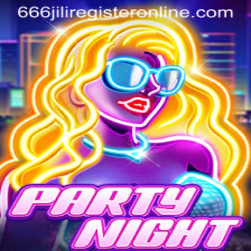 Explore the Exciting World of PartyNight: Register with 666jili for a Thrilling Experience