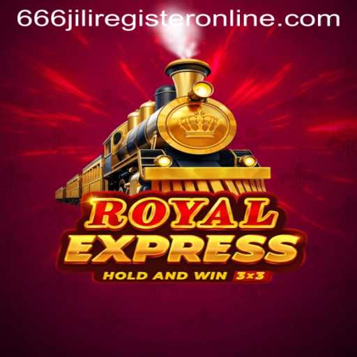 Exploring Royal Express: A Unique Gaming Experience with 666jili Register Online