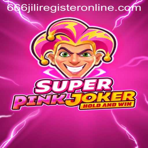 Dive into the Vibrant World of SuperPinkJoker: Register Now with 666jili